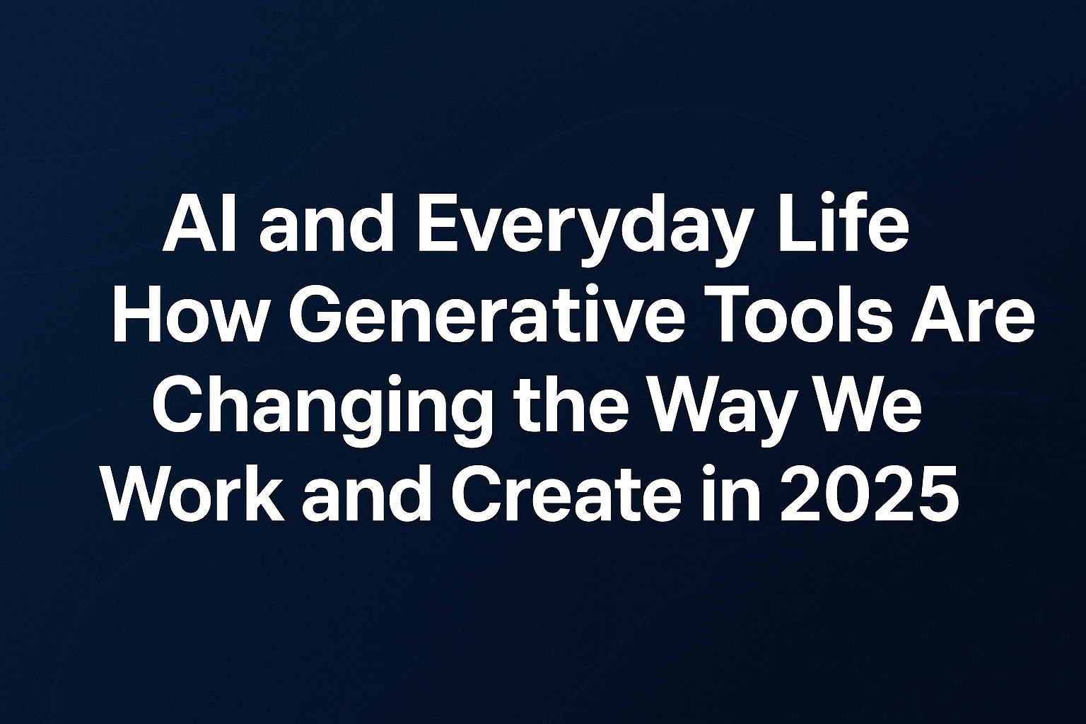 AI and everyday life