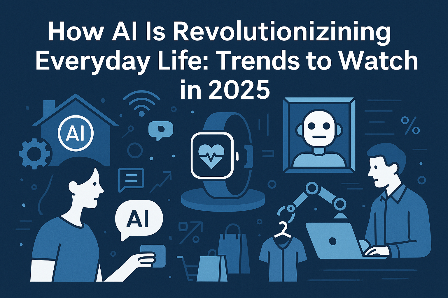 How AI is revolutionizing everyday life